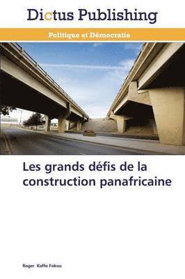 Les Grands Defis de la Construction Panafricaine 1