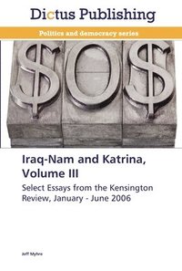 bokomslag Iraq-Nam and Katrina, Volume III