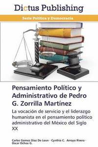 bokomslag Pensamiento Politico y Administrativo de Pedro G. Zorrilla Martinez