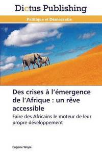 bokomslag Des Crises À L Émergence de L Afrique
