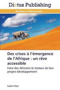 bokomslag Des Crises A L Emergence de L Afrique