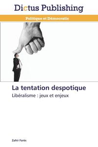 bokomslag La Tentation Despotique