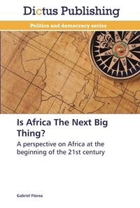 bokomslag Is Africa The Next Big Thing?
