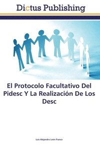 bokomslag El Protocolo Facultativo Del Pidesc Y La Realizacin De Los Desc