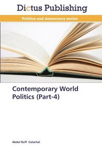 bokomslag Contemporary World Politics (Part-4)