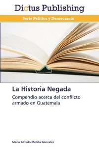 bokomslag La Historia Negada