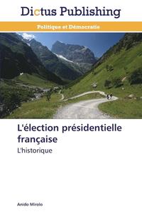 bokomslag L'Election Presidentielle Francaise