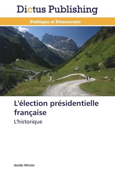bokomslag L'Election Presidentielle Francaise