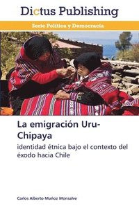 bokomslag La emigracin Uru-Chipaya