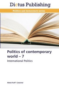 bokomslag Politics of contemporary world - 7