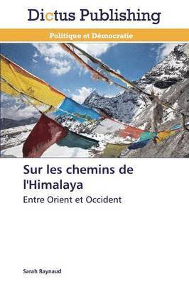 Sur Les Chemins de l'Himalaya 1