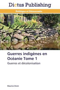 bokomslag Guerres Indigenes En Oceanie Tome 1