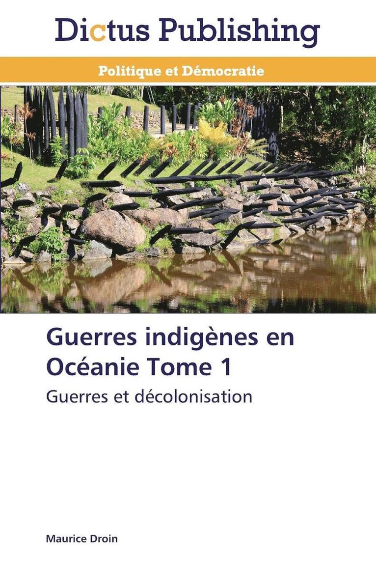 Guerres Indignes En Ocanie Tome 1 1