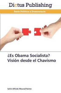 bokomslag Es Obama Socialista? Visin desde el Chavismo