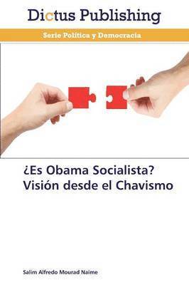 Es Obama Socialista? Visin desde el Chavismo 1