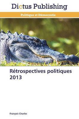 bokomslag Rétrospectives Politiques 2013