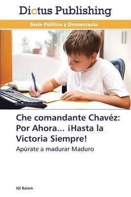 Balam Iqi - Che Comandante Chavez, Häftad. Tillgänglighet: Lägg i varukorg