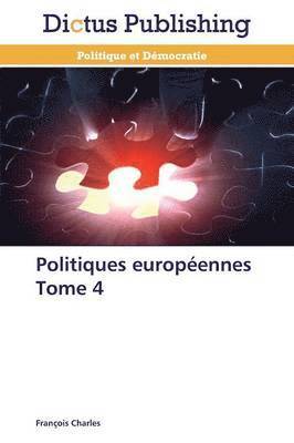 bokomslag Politiques Européennes Tome 4