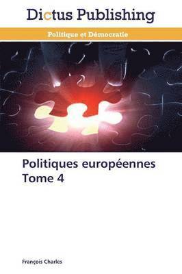 bokomslag Politiques Europeennes Tome 4