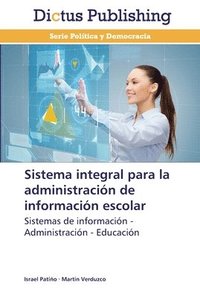 bokomslag Sistema integral para la administracin de informacin escolar
