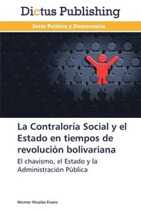 bokomslag La Contralora Social y el Estado en tiempos de revolucin bolivariana