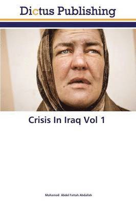 bokomslag Crisis In Iraq Vol 1