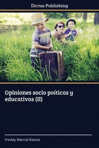 bokomslag Opiniones socio poticas y educativas (II)