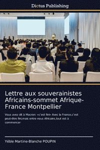bokomslag Lettre aux souverainistes Africains-sommet Afrique-France Montpellier