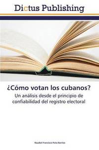 bokomslag Cmo votan los cubanos?