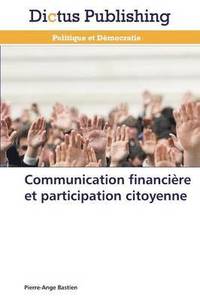 bokomslag Communication Financiere Et Participation Citoyenne
