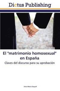 bokomslag El &quot;matrimonio homosexual&quot; en Espaa