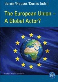 bokomslag The European Union - A Global Actor?