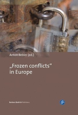 bokomslag 'Frozen conflicts' in Europe