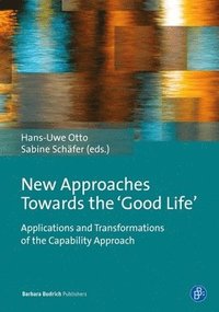 bokomslag New Approaches Towards the 'Good Life'