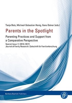 Tanja Betz, Michael-Sebastian Honig, Ilona Ostner - Parents in the Spotlight, Häftad