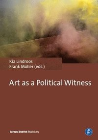 bokomslag Art as a Political Witness