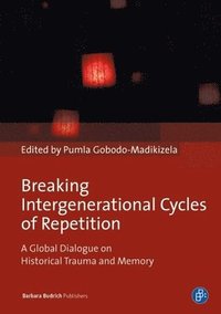 bokomslag Breaking Intergenerational Cycles of Repetition