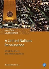 bokomslag A United Nations Renaissance