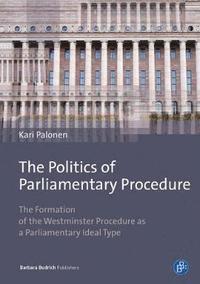 bokomslag The Politics of Parliamentary Procedure