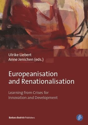 Ulrike Liebert, Anne Jenichen - Europeanisation and Renationalisation, Häftad