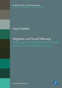 bokomslag Migration and Social Pathways