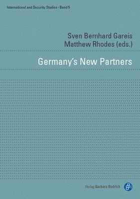 Sven Bernhard Gareis, Matthew Rhodes, Sven Bernhard Gareis - Germany’s New Partners, Inbunden