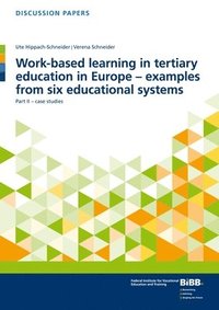 bokomslag Work-based learning in tertiary education in Europe  examples from six educational systems