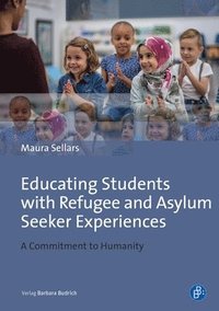 bokomslag Educating Students with Refugee Backgrounds