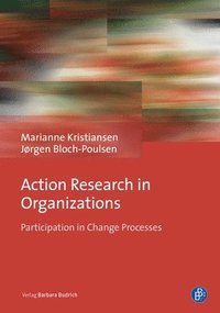 bokomslag Action Research in Organizations