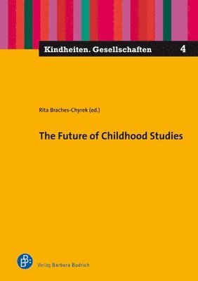 The Future of Childhood Studies 1