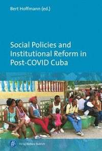 bokomslag Social Policies and Institutional Reform in PostCOVID Cuba