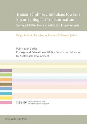 Transdisciplinary Impulses towards Socio-Ecological Transformation 1