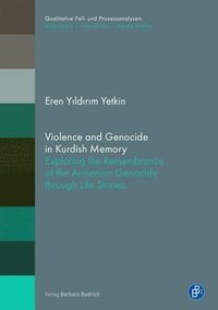 bokomslag Violence and Genocide in Kurdish Memory: 24