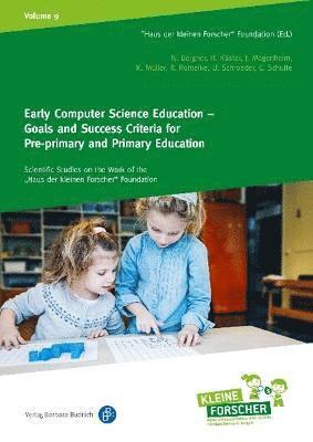 bokomslag Early Computer Science Education - Goals and Success Criteria for Pre-primary and Primary Education